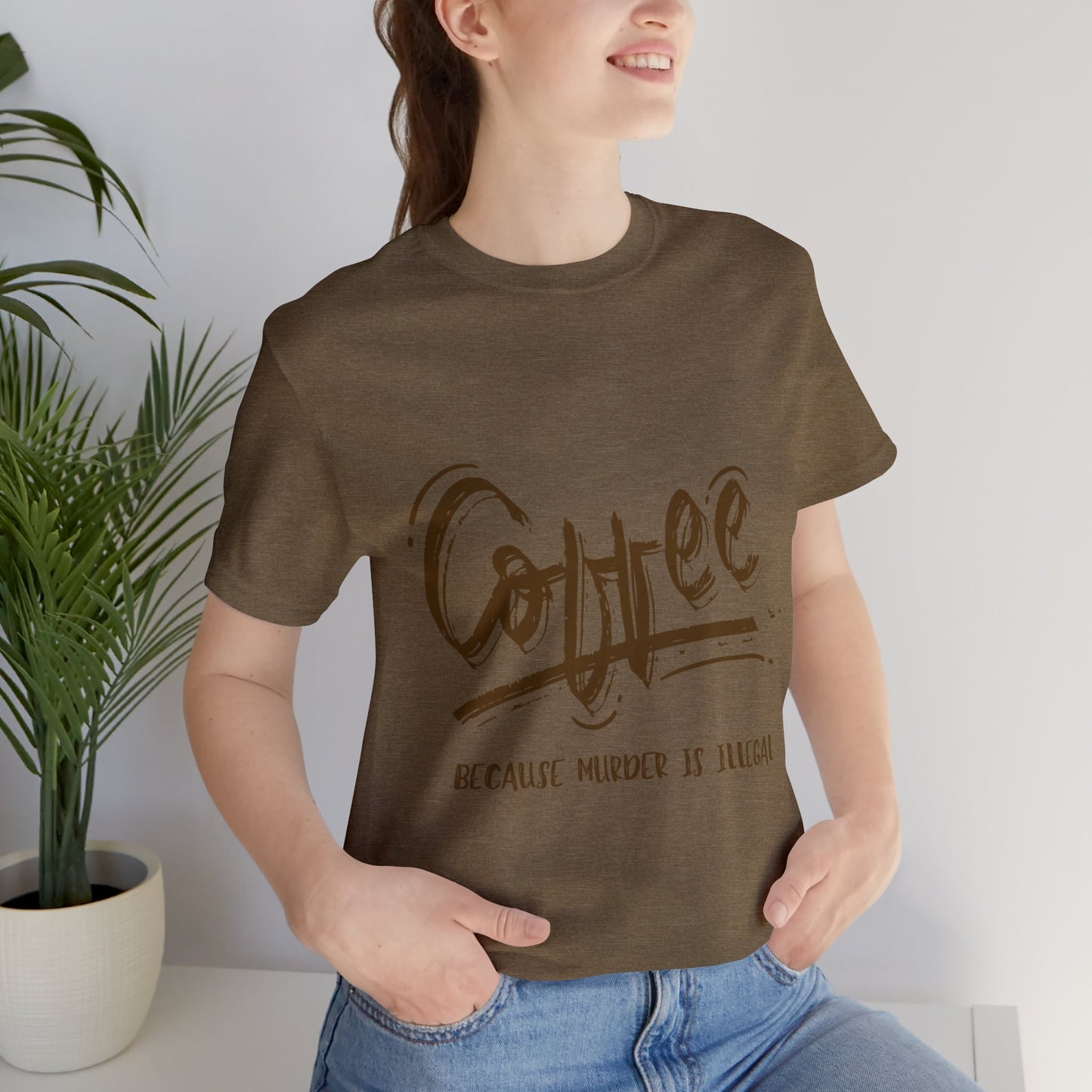 Coffee...Because Murder is Illegal - ShadowCrafts Studio