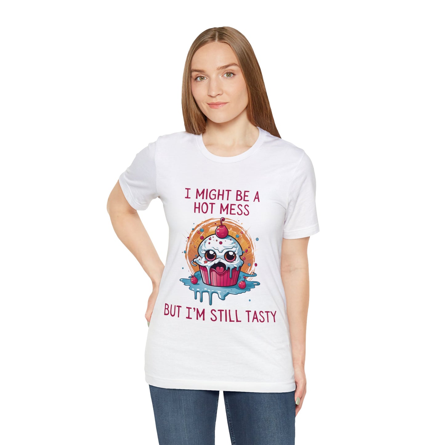I Might Be a Hot Mess...But I'm Still Tasty - ShadowCrafts Studio
