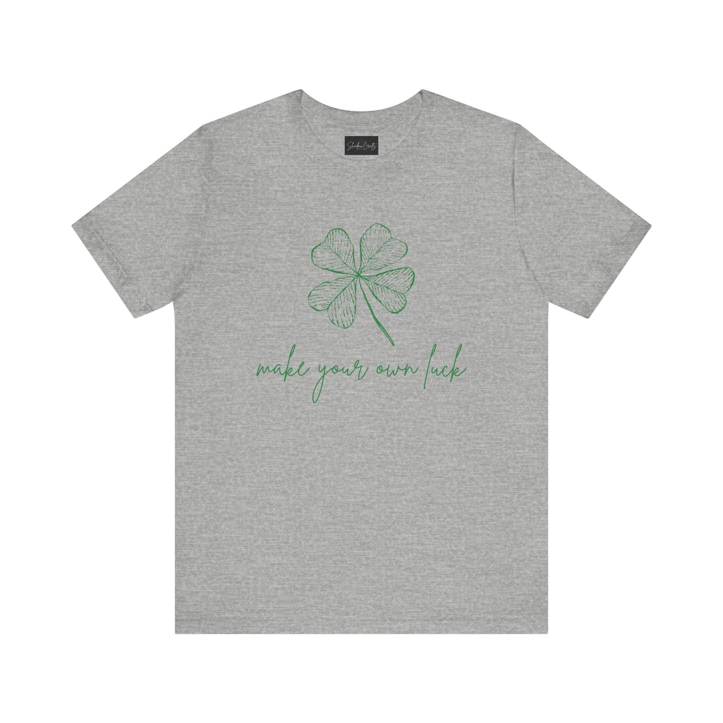 Make Your Own Luck