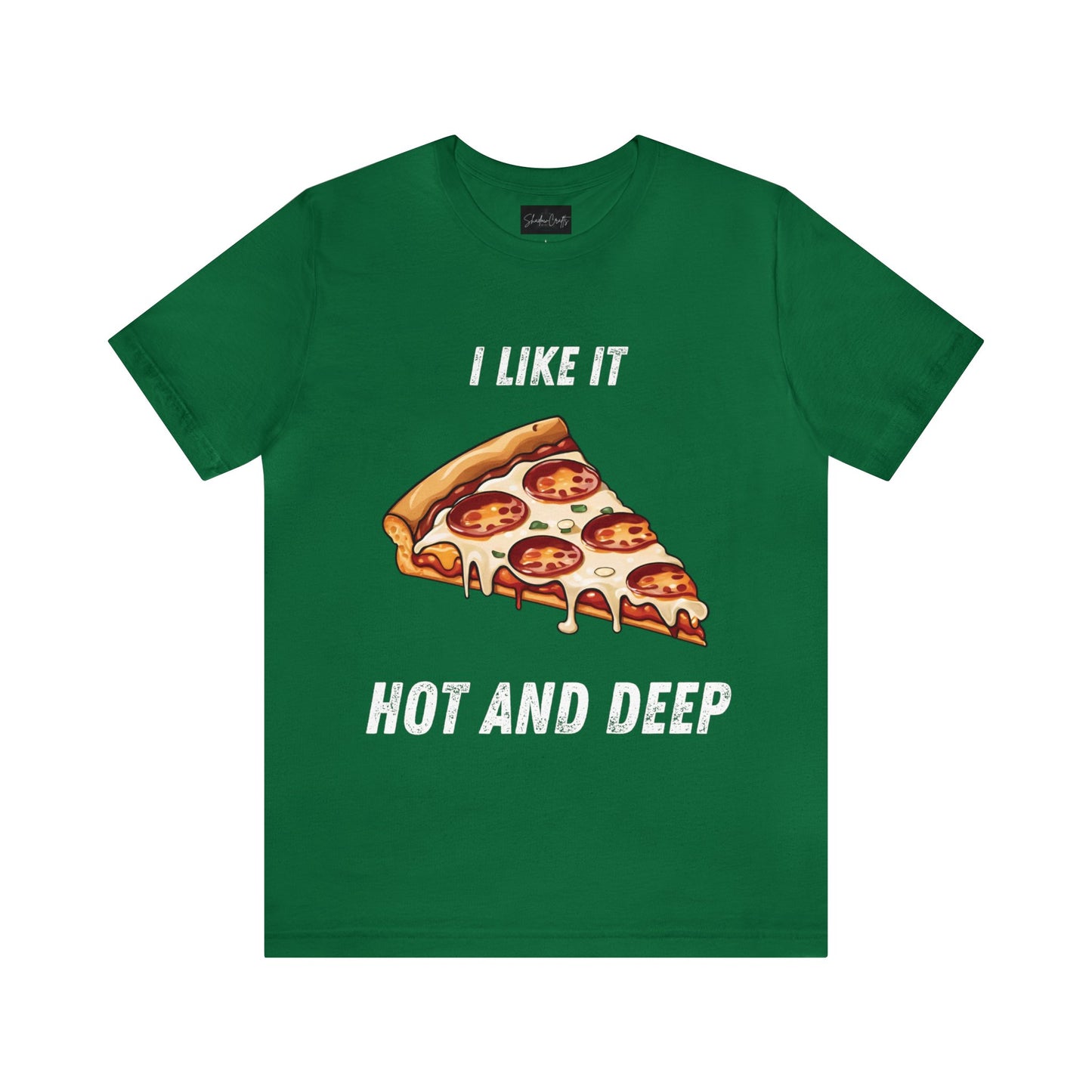 I Like It Hot and Deep (Light Text) - ShadowCrafts Studio