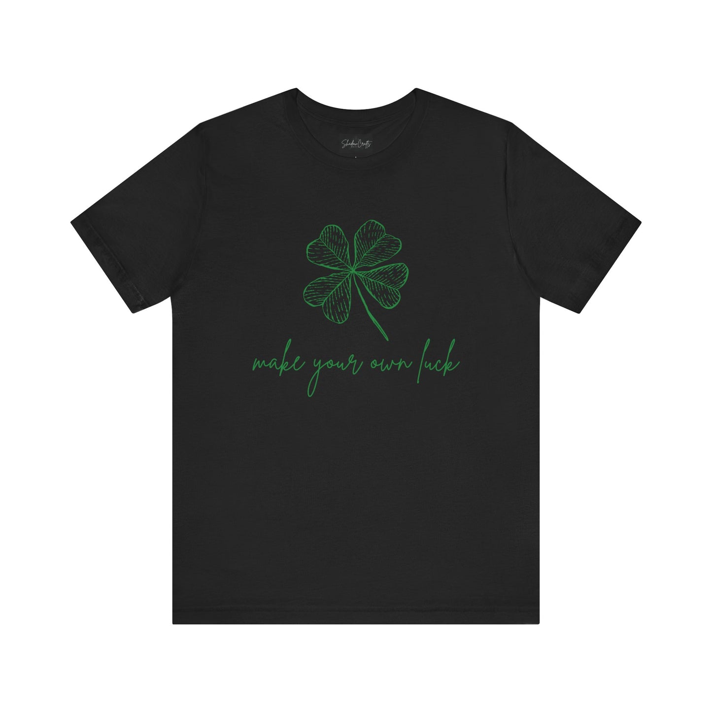 Make Your Own Luck