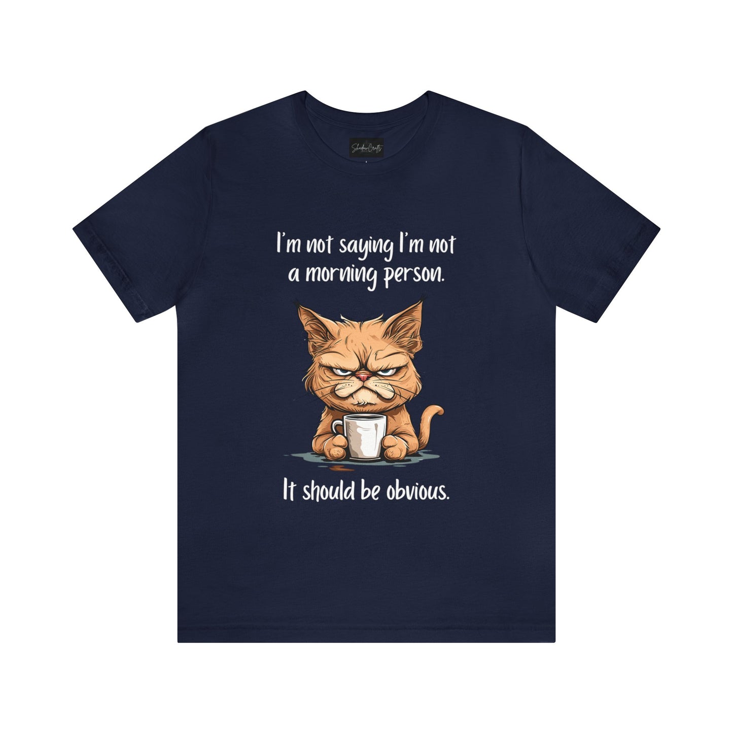 Not a Morning Cat (Light Text) - ShadowCrafts Studio