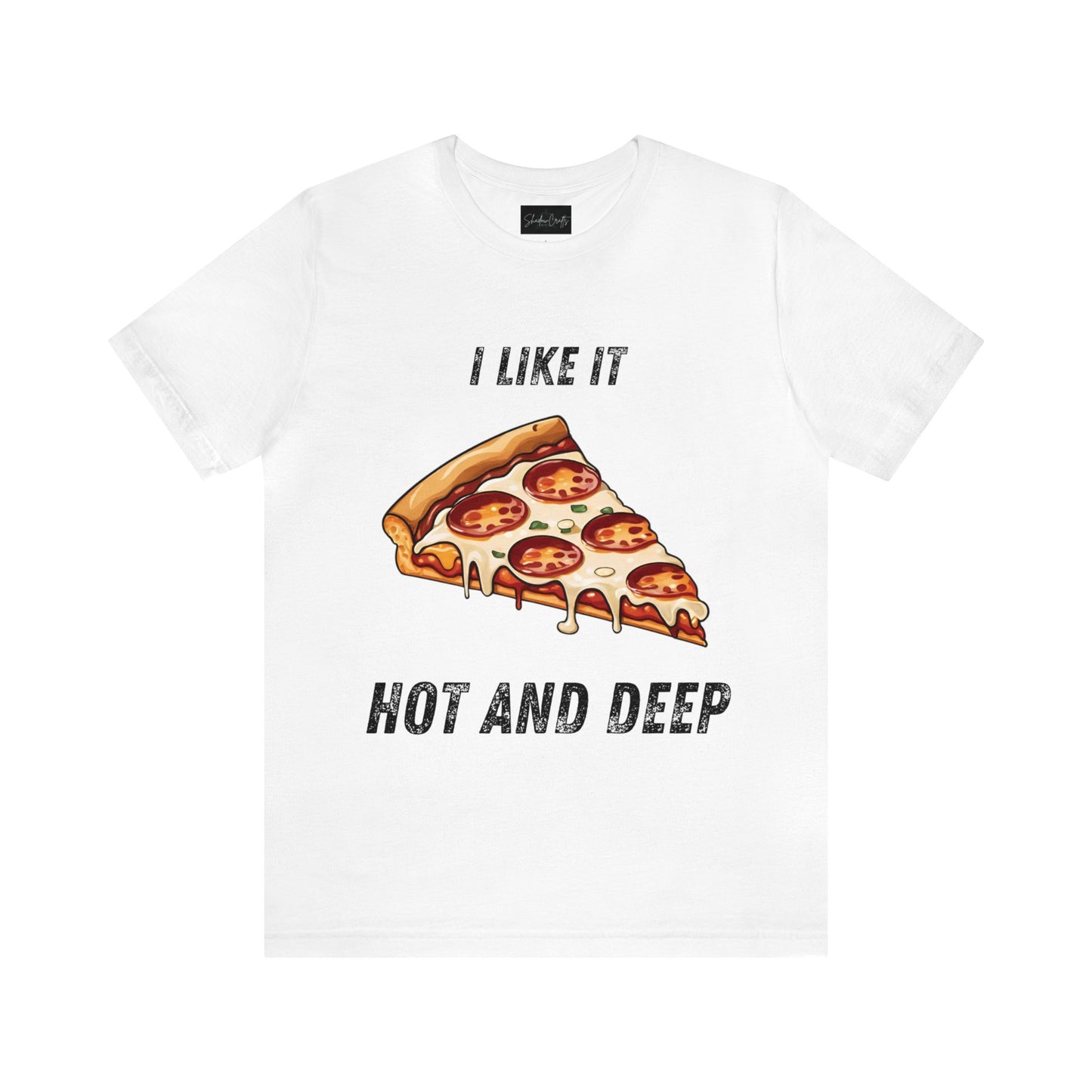 I Like It Hot and Deep (Dark Text) - ShadowCrafts Studio