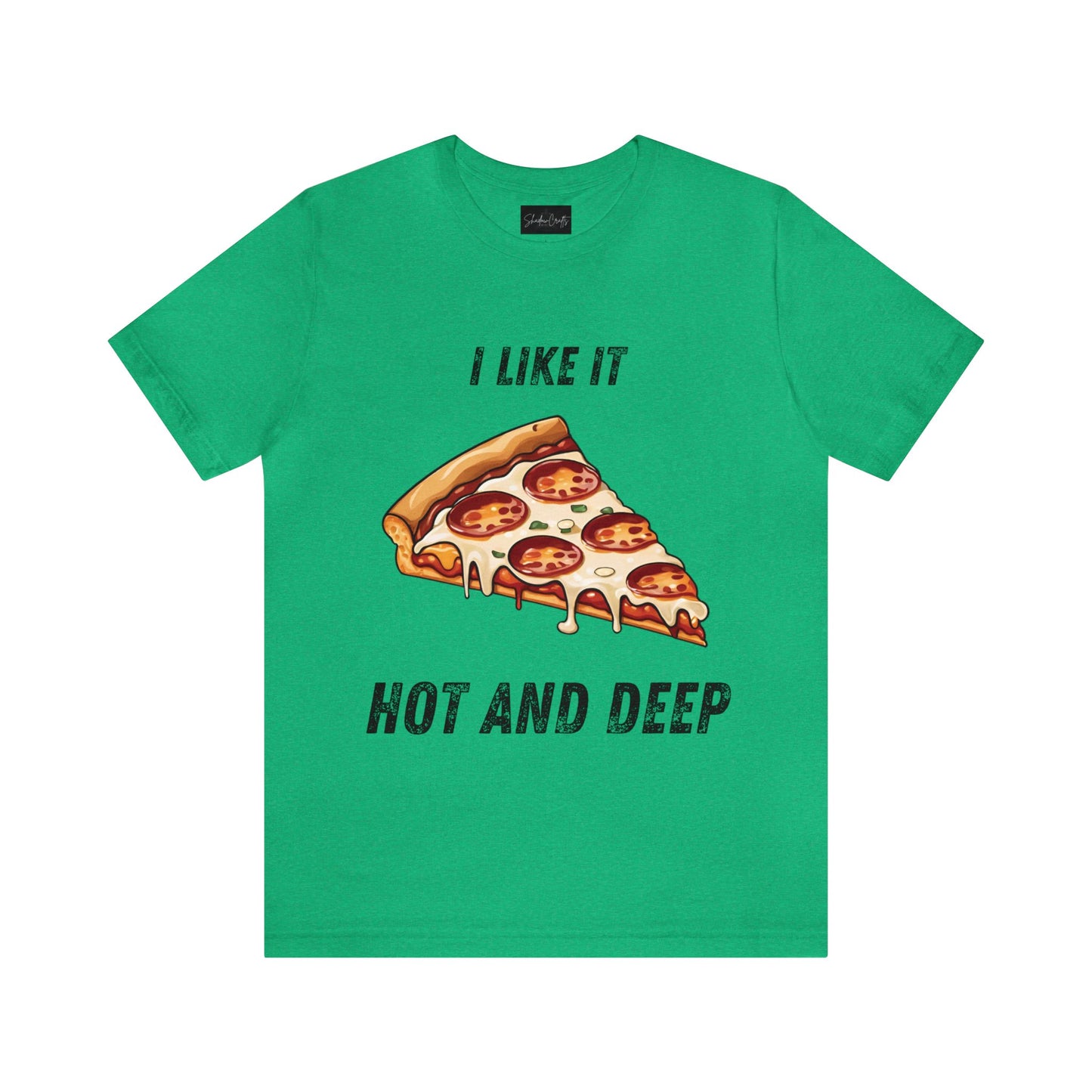 I Like It Hot and Deep (Dark Text) - ShadowCrafts Studio
