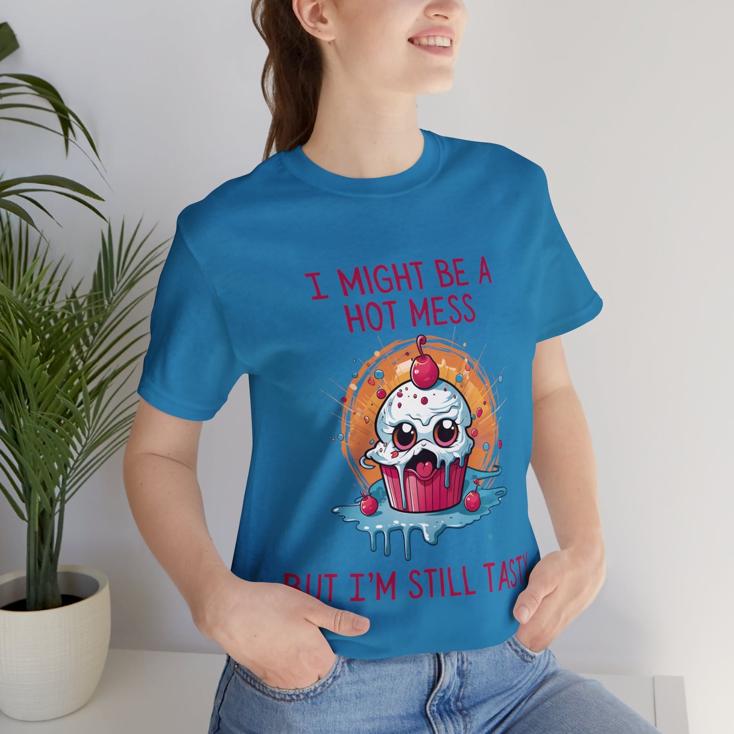 I Might Be a Hot Mess...But I'm Still Tasty - ShadowCrafts Studio