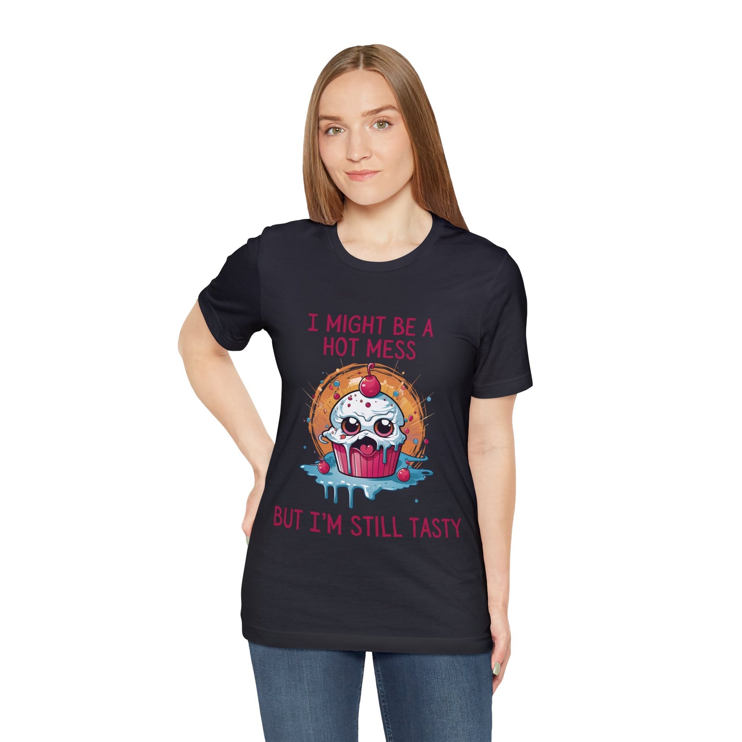 I Might Be a Hot Mess...But I'm Still Tasty - ShadowCrafts Studio