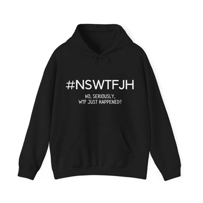 #NSWTFJH (Unisex Hoodie)