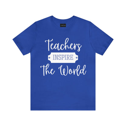 Teachers Inspire the World (Light Text) - ShadowCrafts Studio