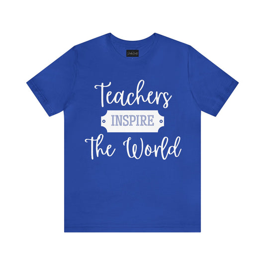 Teachers Inspire the World (Light Text) - ShadowCrafts Studio