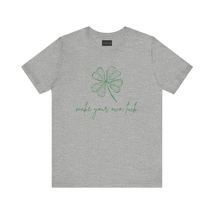 Make Your Own Luck