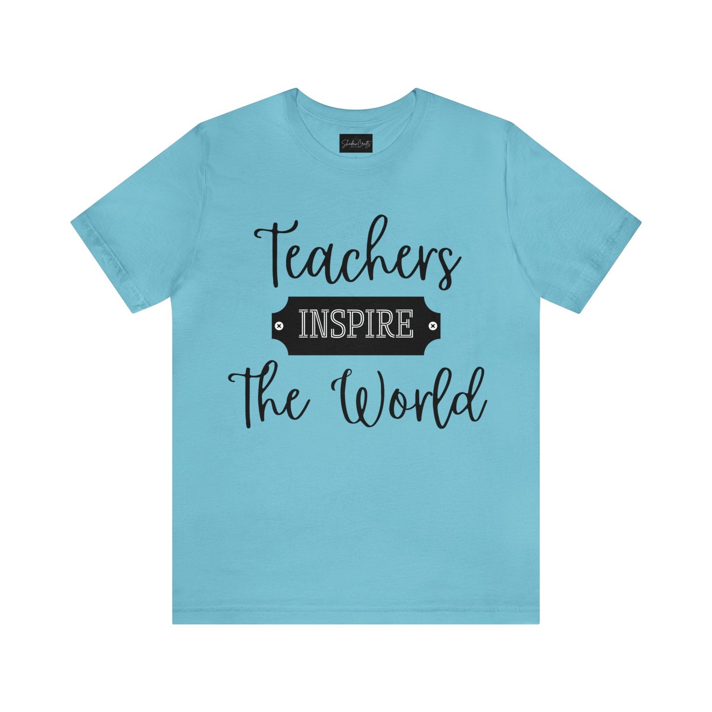 Teachers Inspire the World (Dark Text) - ShadowCrafts Studio