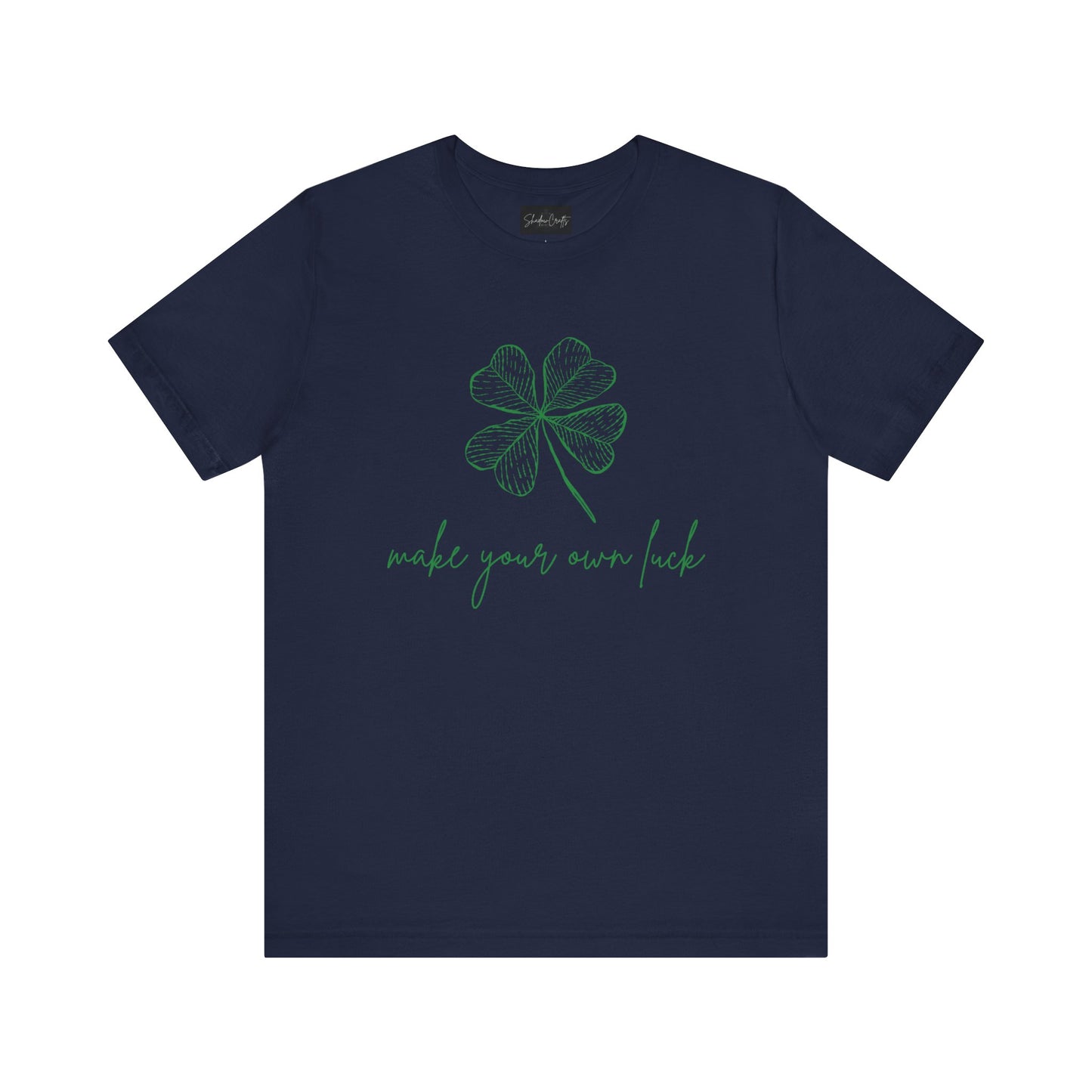 Make Your Own Luck