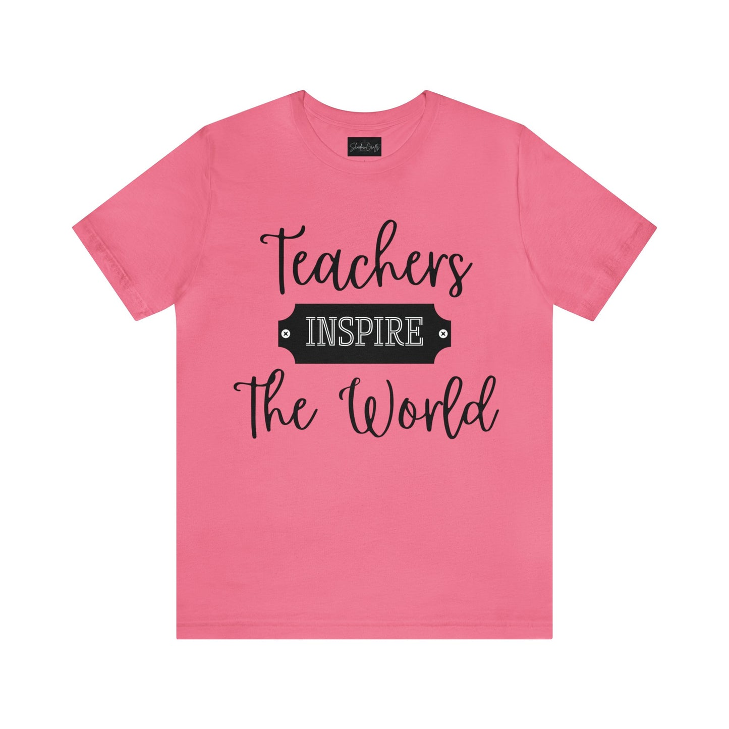 Teachers Inspire the World (Dark Text) - ShadowCrafts Studio