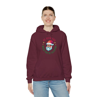 Santa's Always Watching (Unisex Hoodie)