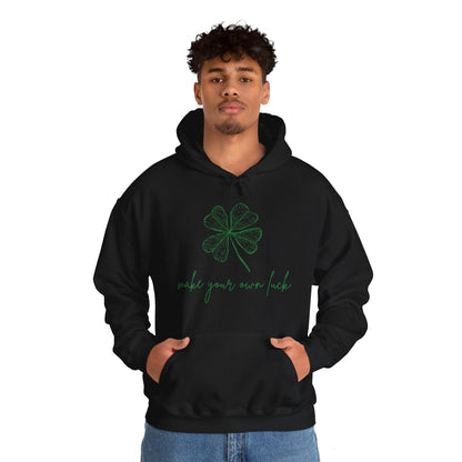 Make Your Own Luck (Unisex Hoodie) - ShadowCrafts Studio