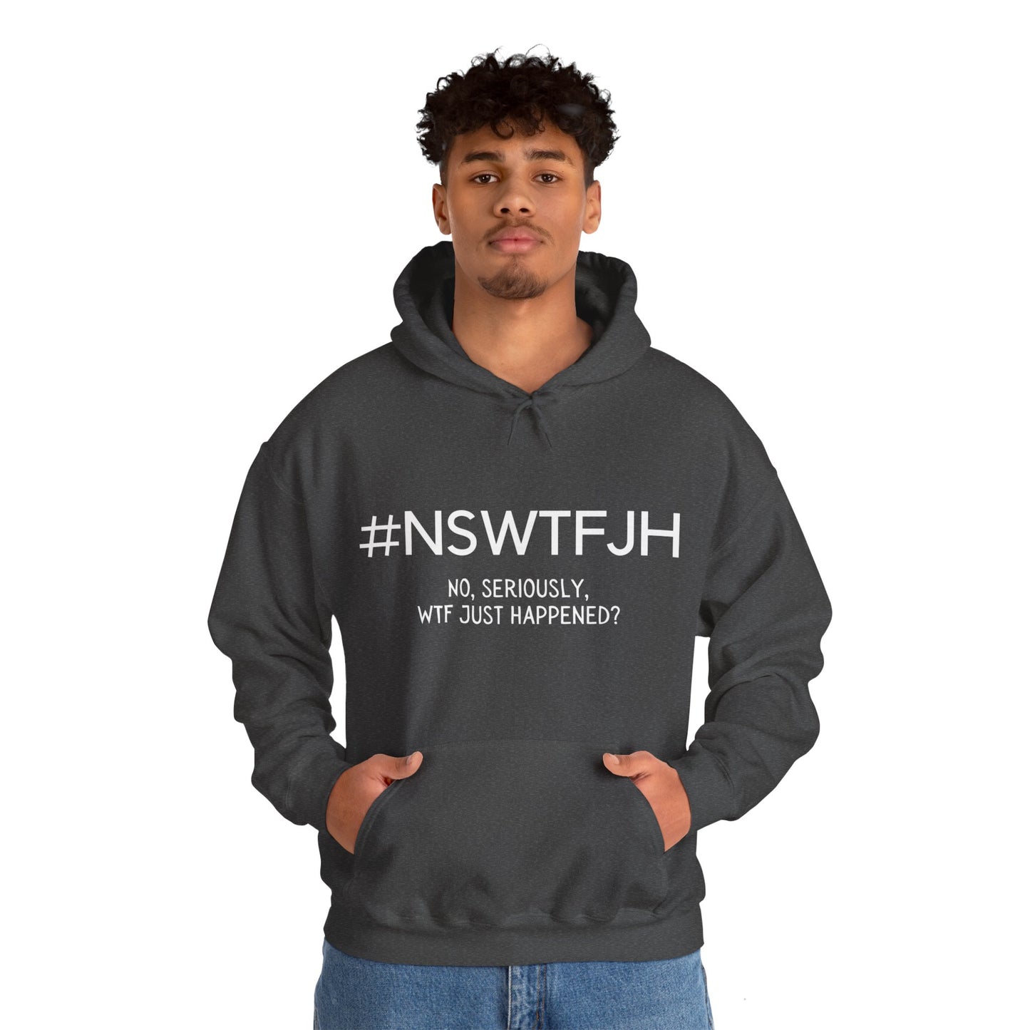 #NSWTFJH (Unisex Hoodie)