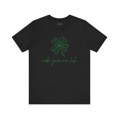 Make Your Own Luck
