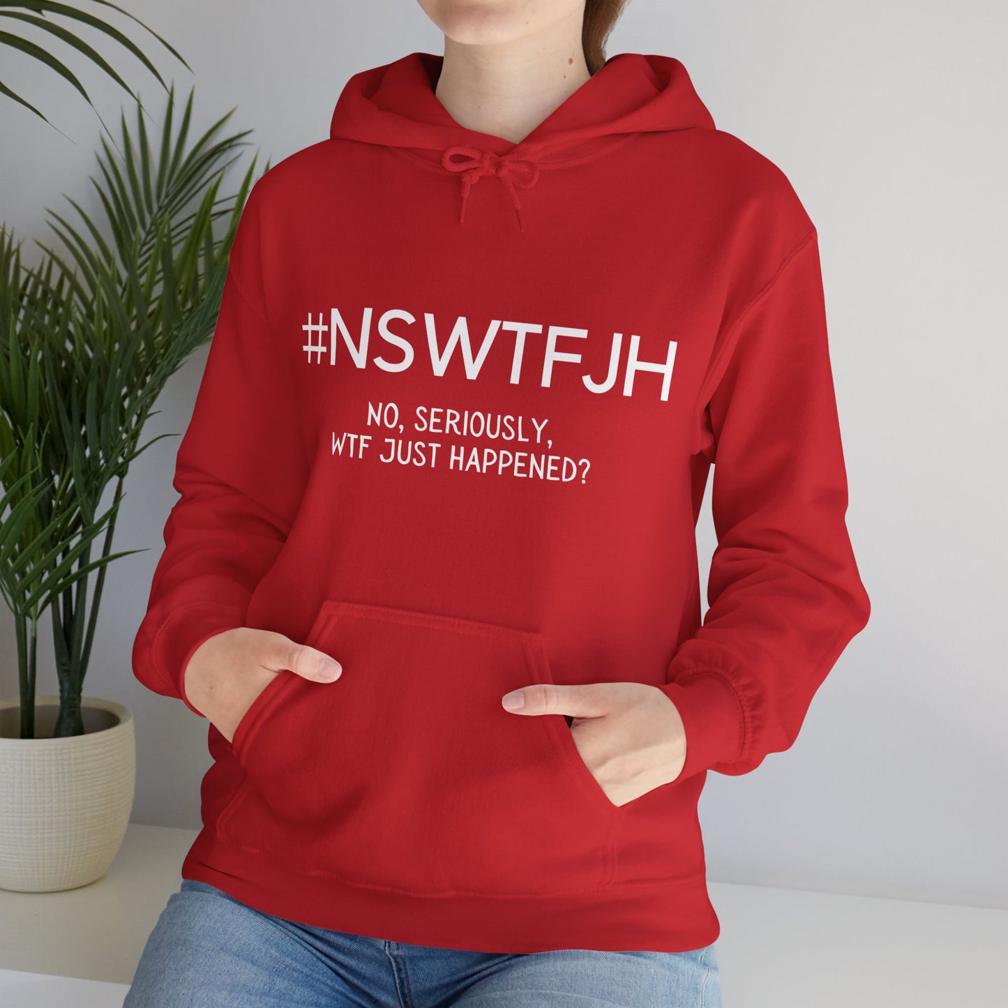 #NSWTFJH (Unisex Hoodie)