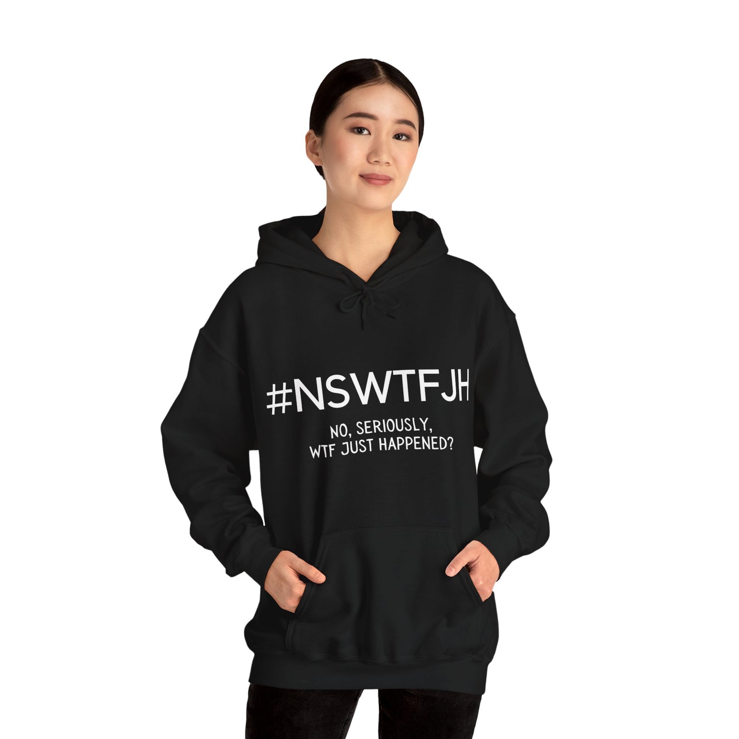 #NSWTFJH (Unisex Hoodie)