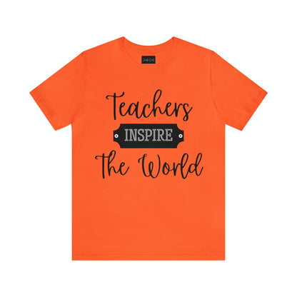 Teachers Inspire the World (Dark Text) - ShadowCrafts Studio