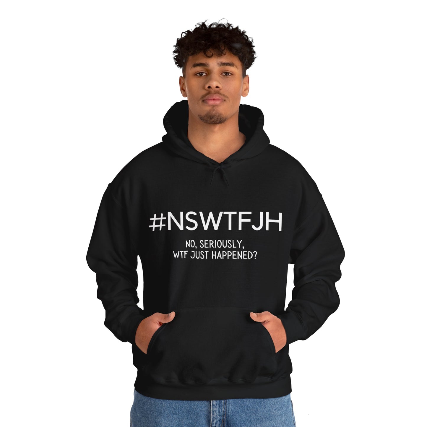 #NSWTFJH (Unisex Hoodie)